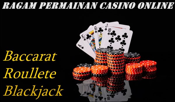 Ragam Permainan Casino Online Sbobet